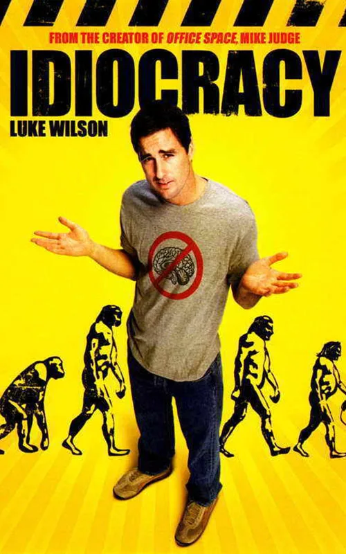 2006 - Idiocracy